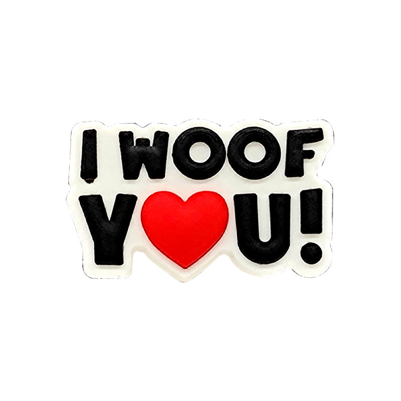 I WOOF YOU!