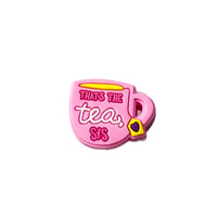 THATS THE TEA SIS